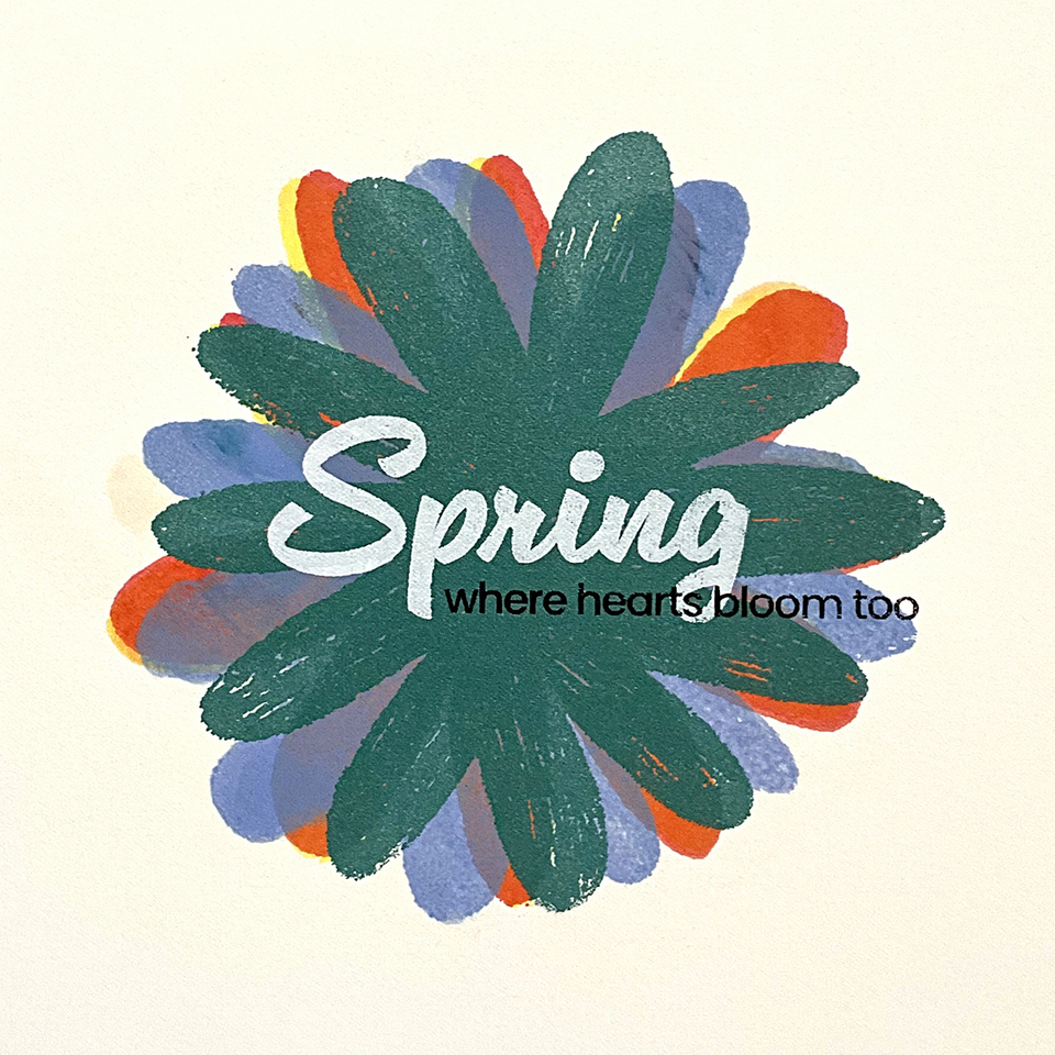 29. Spring where hearts bloom too